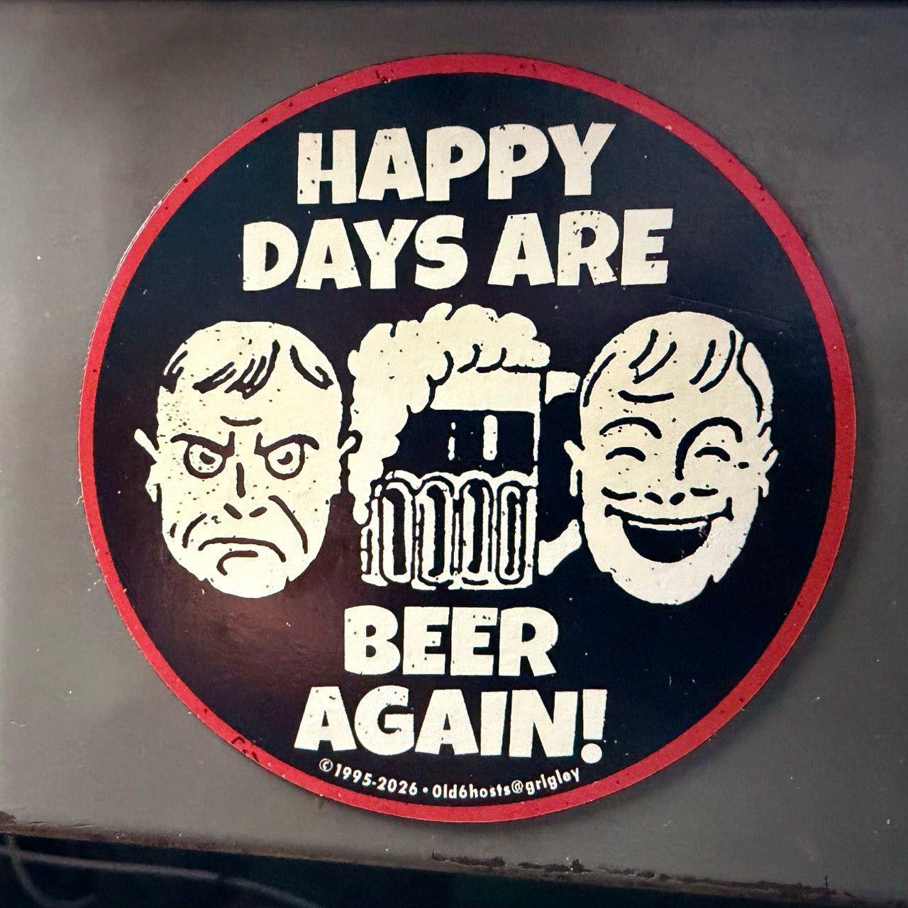 Happy Days are Beer Again Refrigerator Magnets 1995-2026