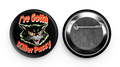 OGD Killer Pussy Small 1.25 Round Punker Buttons 1994-2023