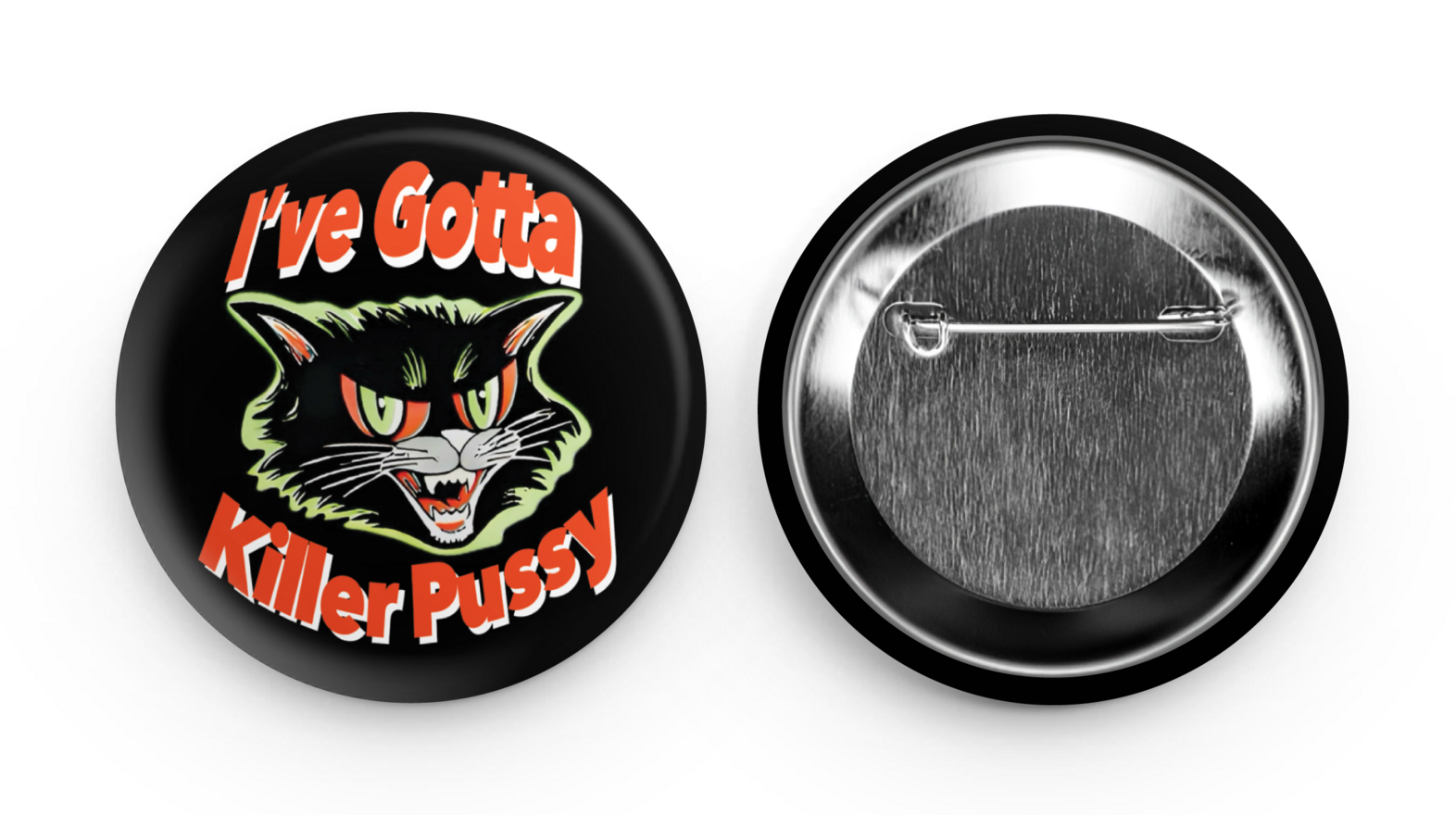 OGD Killer Pussy Small 1.25 Round Punker Buttons 1994-2023